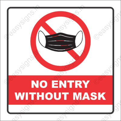 No Entry Without Mask