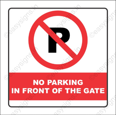 No Parking In front Of Gate