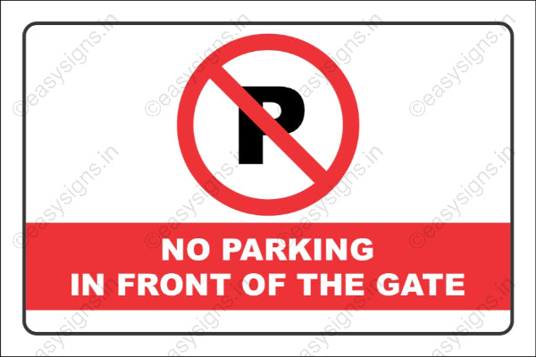 No Parking In front Of Gate