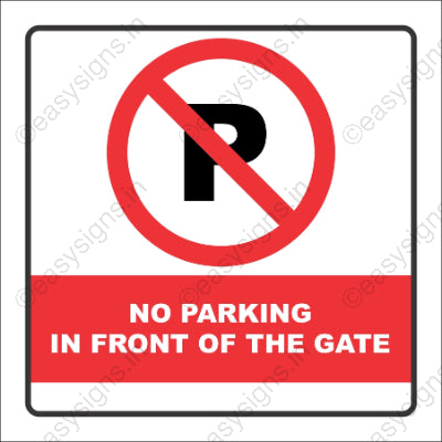 No Parking In front Of Gate