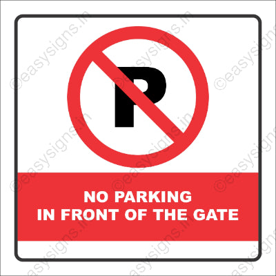 No Parking In front Of Gate