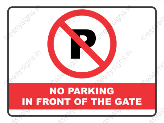 No Parking In front Of Gate