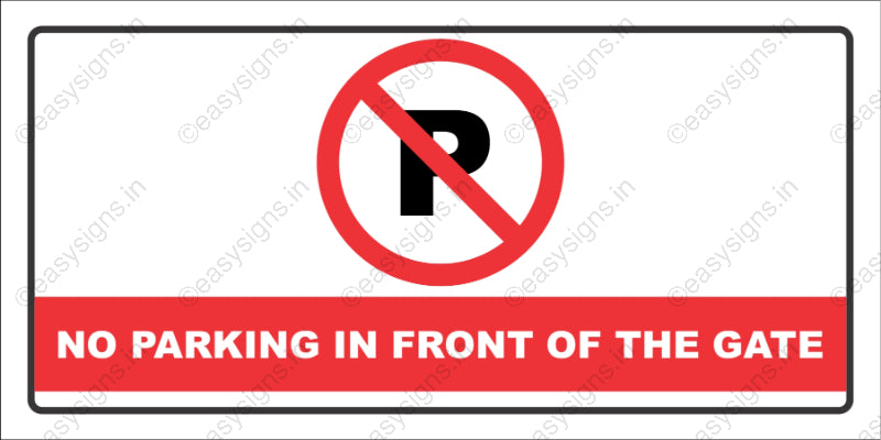 No Parking In front Of Gate