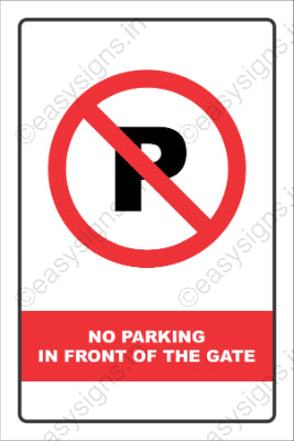 No Parking In front Of Gate