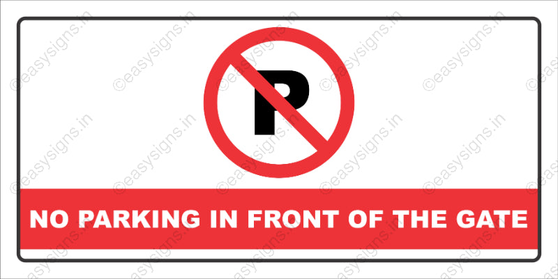 No Parking In front Of Gate