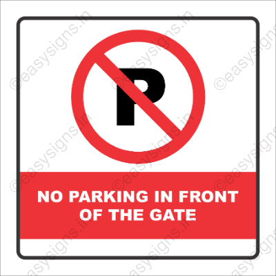 No Parking In front Of Gate