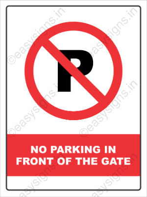 No Parking In front Of Gate