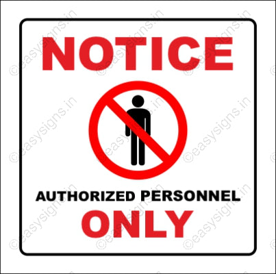 Notice Authorized Personnel Only