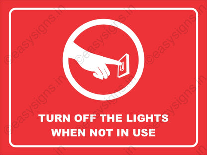 Turn Off The Lights When Not In Use