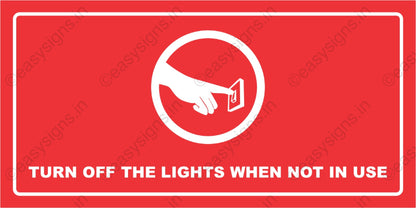 Turn Off The Lights When Not In Use