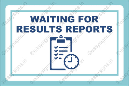Waiting for Results/REPORTS