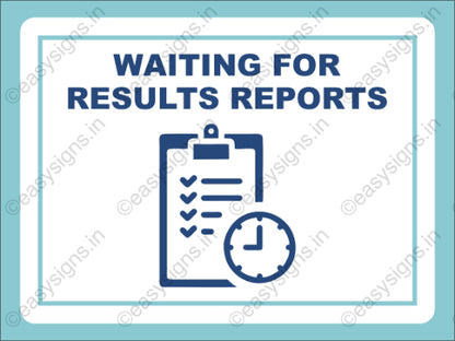 Waiting for Results/REPORTS