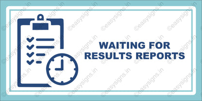 Waiting for Results/REPORTS