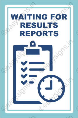 Waiting for Results/REPORTS